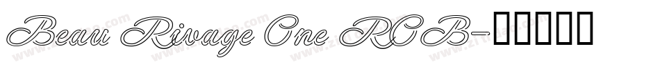 Beau Rivage One ROB字体转换